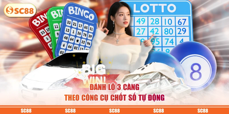 Chơi Ba Càng Bao Lô Để Trúng Độc Đắc Và Nhận Thưởng Lớn 4 Đánh lô 3 càng theo công cụ chốt số tự động