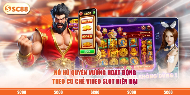 Quyền Vương Game Slot Với Tỷ Lệ RTP >97%, Jackpot Cực Cao 3 Nổ hũ Quyền Vương hoạt động theo cơ chế video slot hiện đại